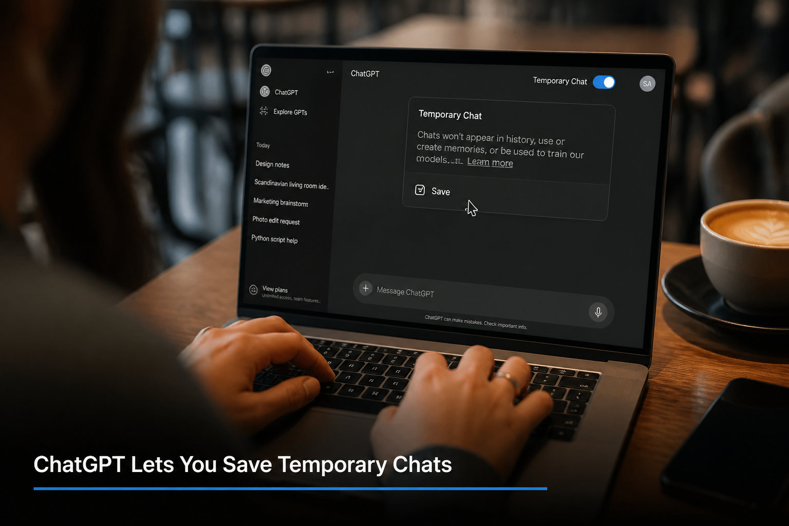ChatGPT Lets You Save Temporary Chats and Personalize Them