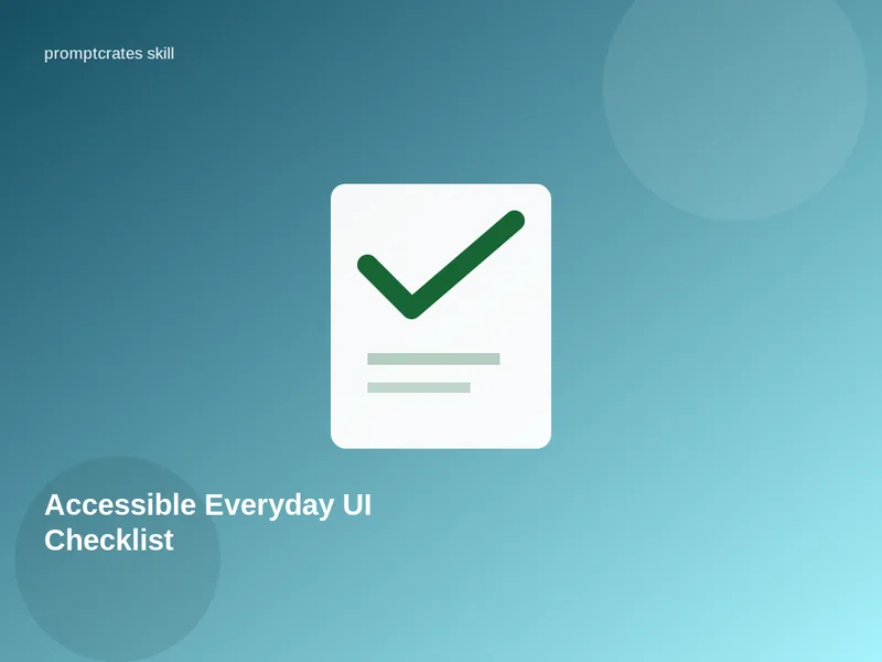 Accessible Everyday UI Checklist