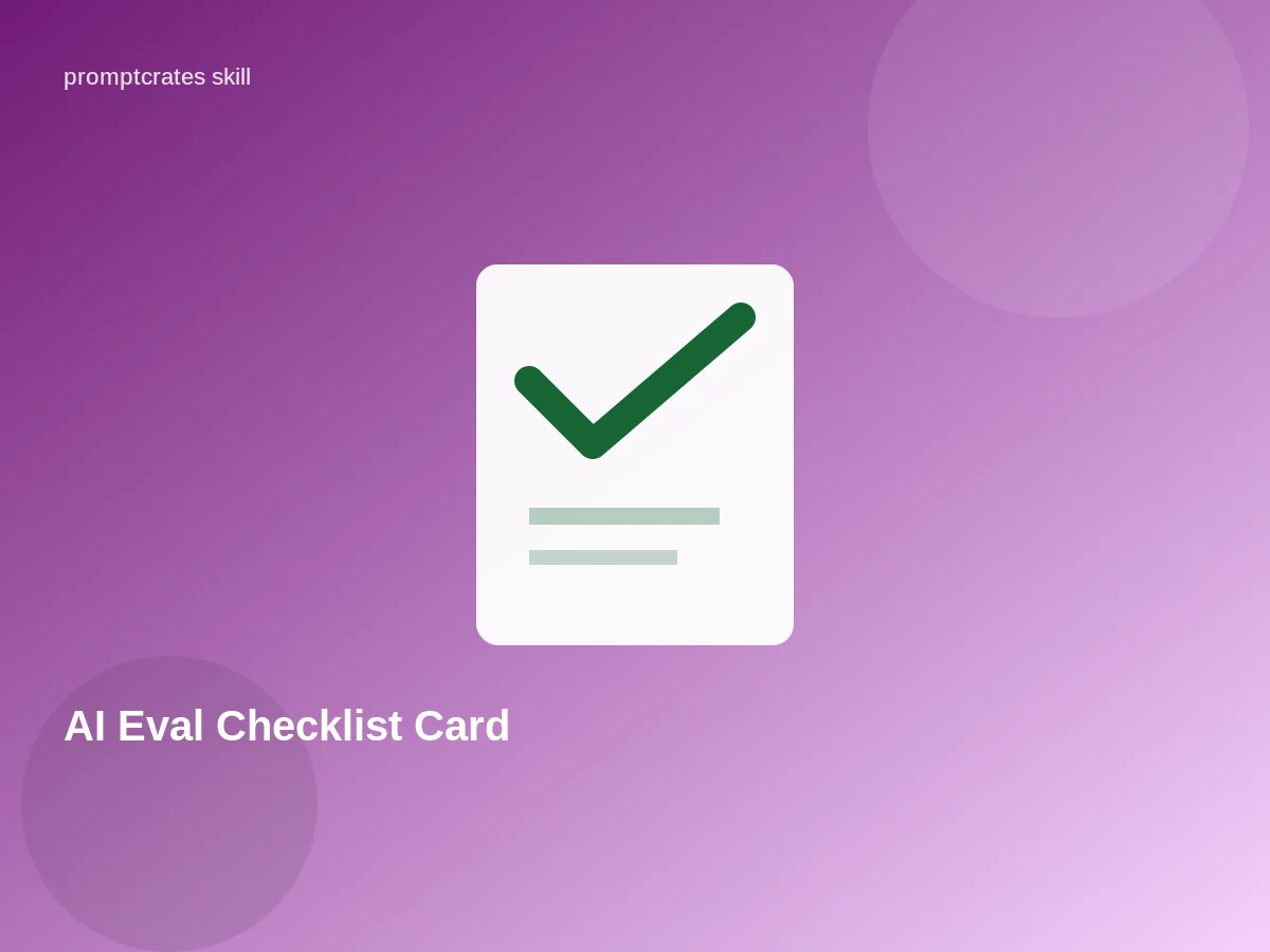 AI Eval Checklist Card