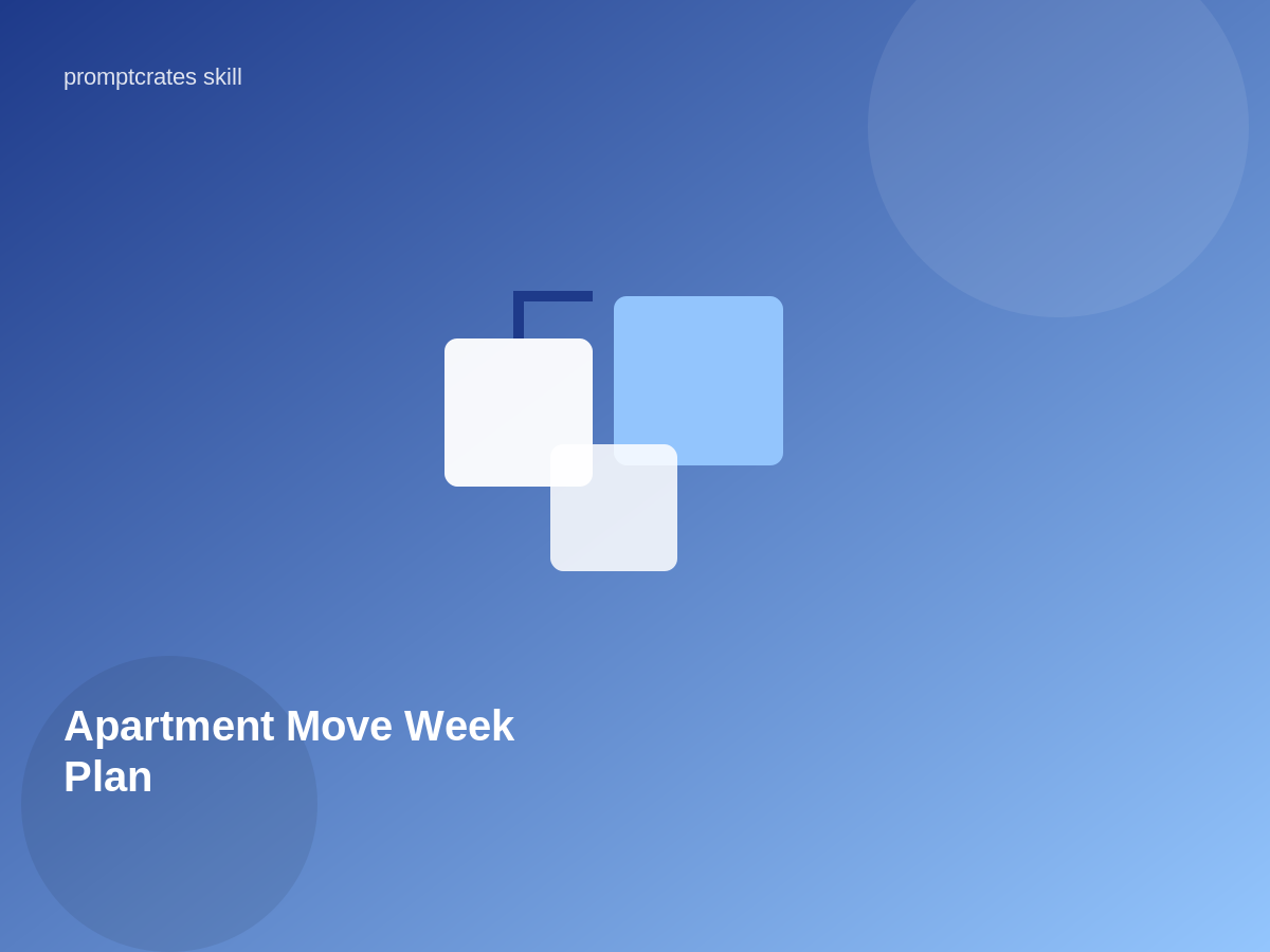 Apartment Move Week Plan