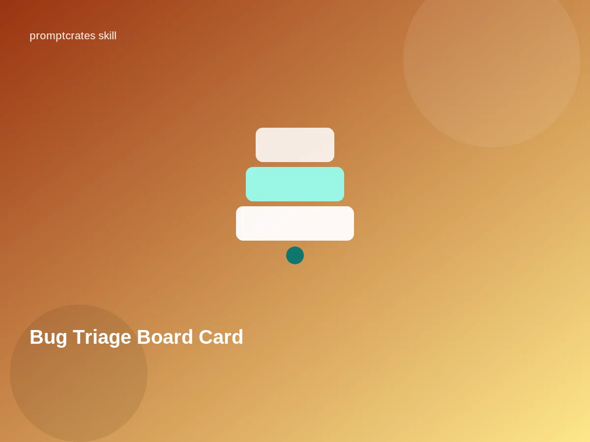 Bug Triage Board Card