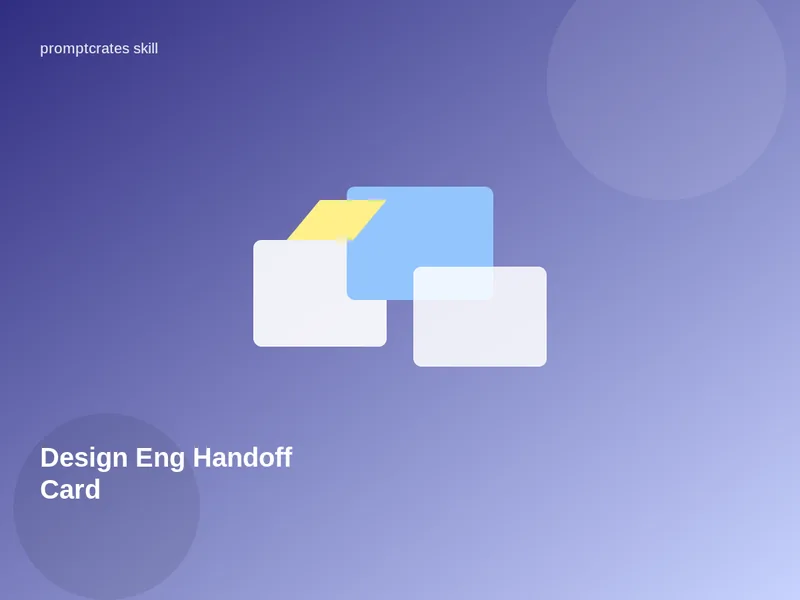 Design Eng Handoff Card