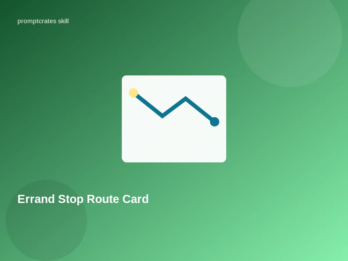 Errand Stop Route Card