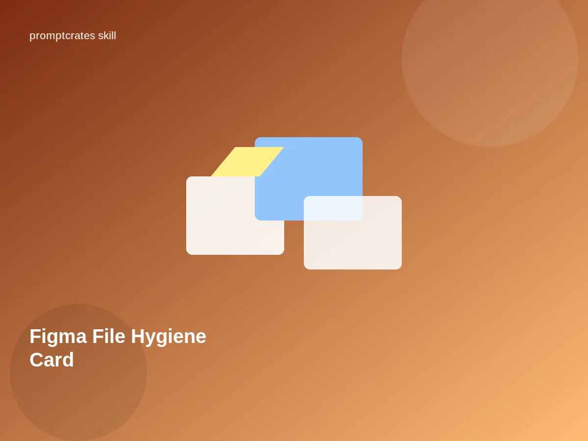 Figma File Hygiene Card