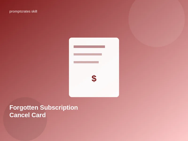 Forgotten Subscription Cancel Card