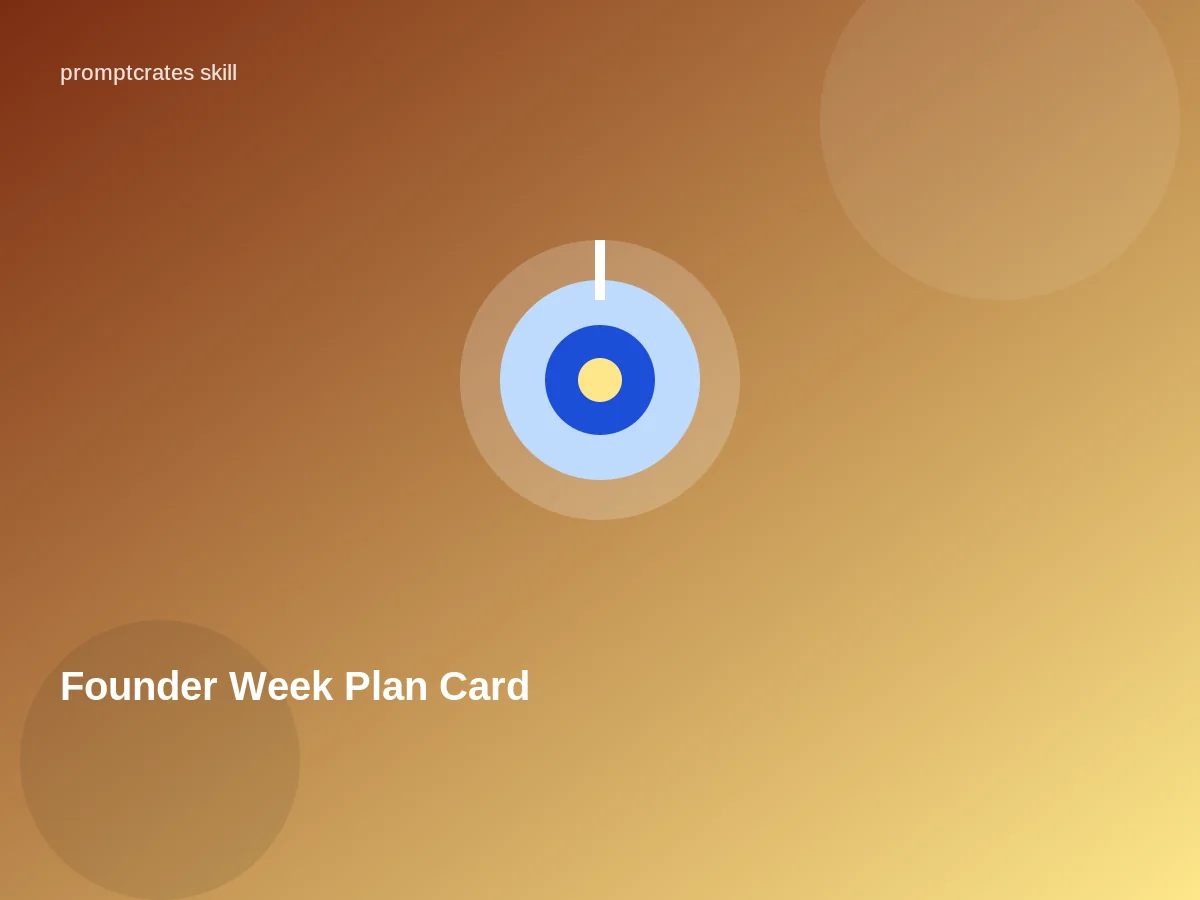 Founder Week Plan Card