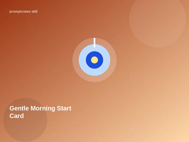 Gentle Morning Start Card