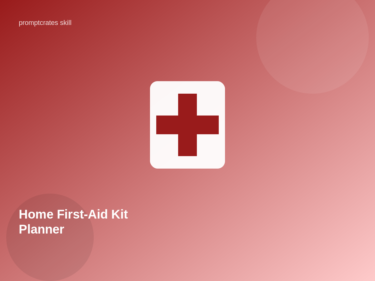 Home First-Aid Kit Planner