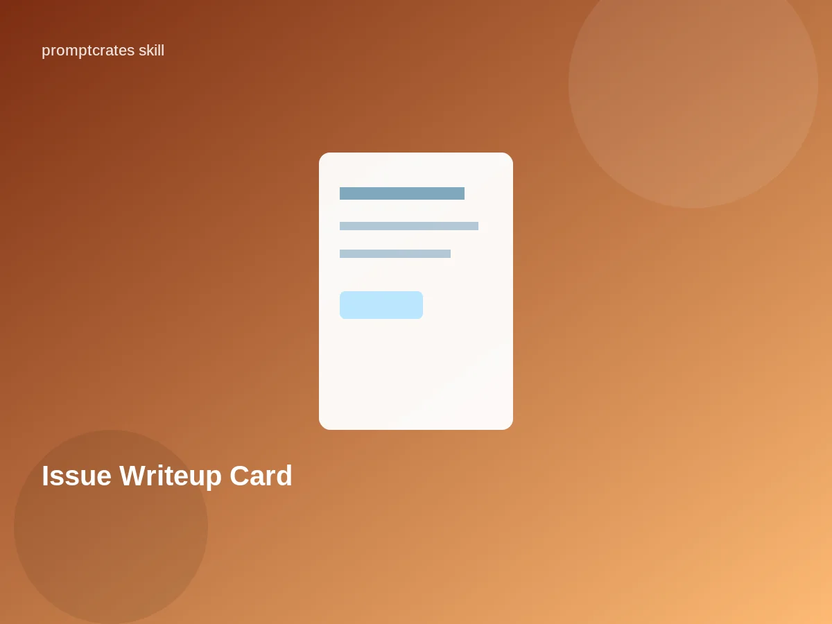 Issue Writeup Card