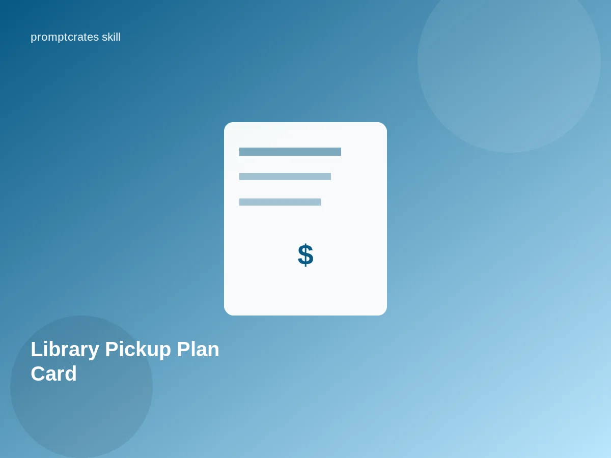 Library Pickup Plan Card