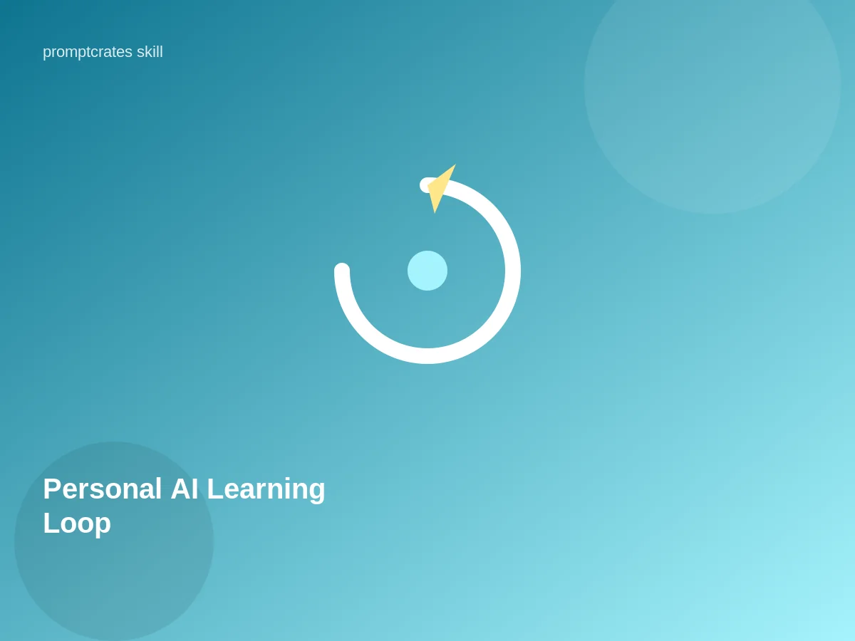 Personal AI Learning Loop