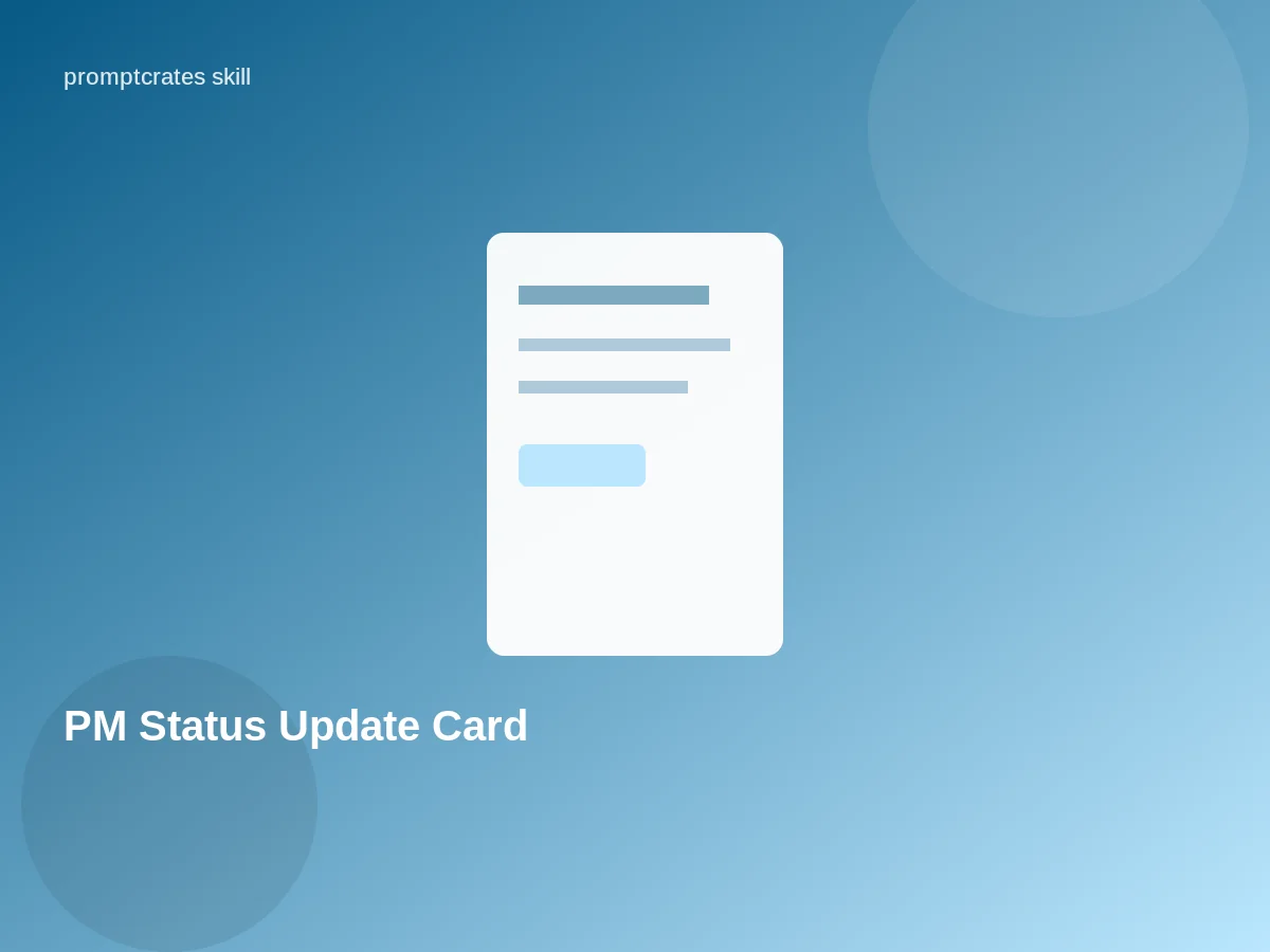 PM Status Update Card