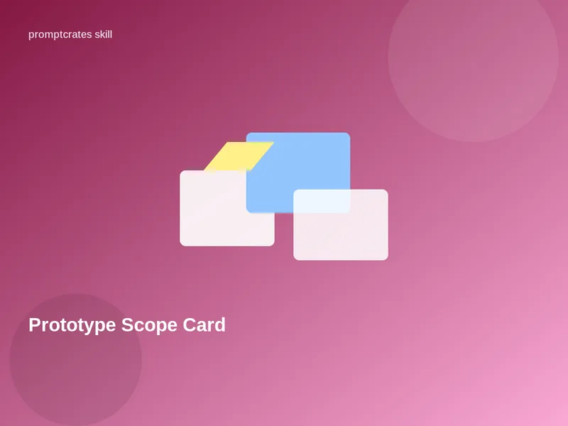 Prototype Scope Card