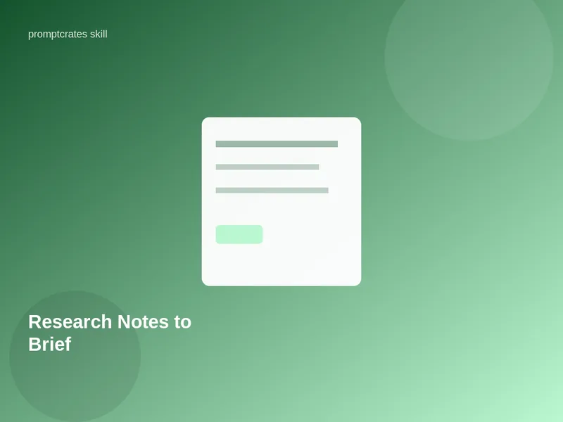 Research Notes to Brief