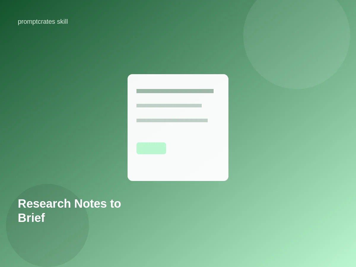 Research Notes to Brief