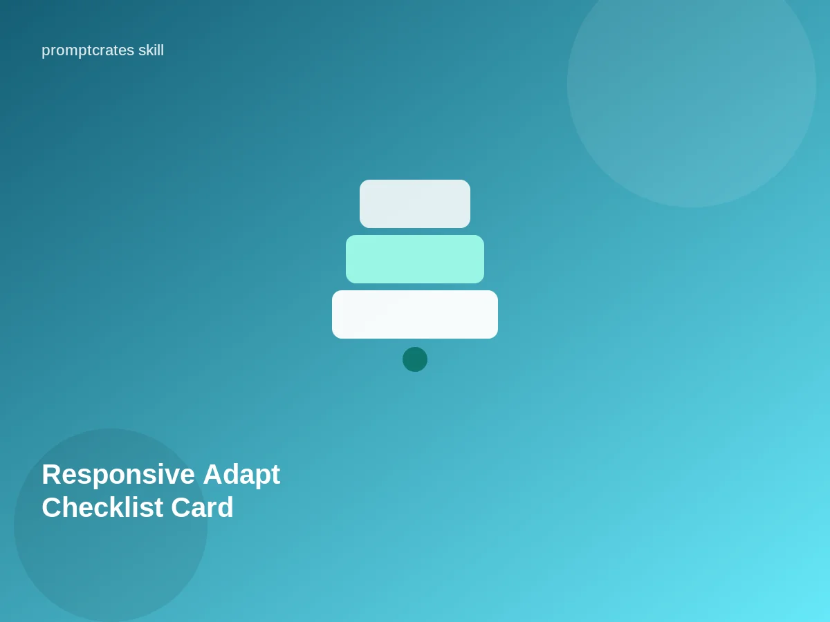 Responsive Adapt Checklist Card