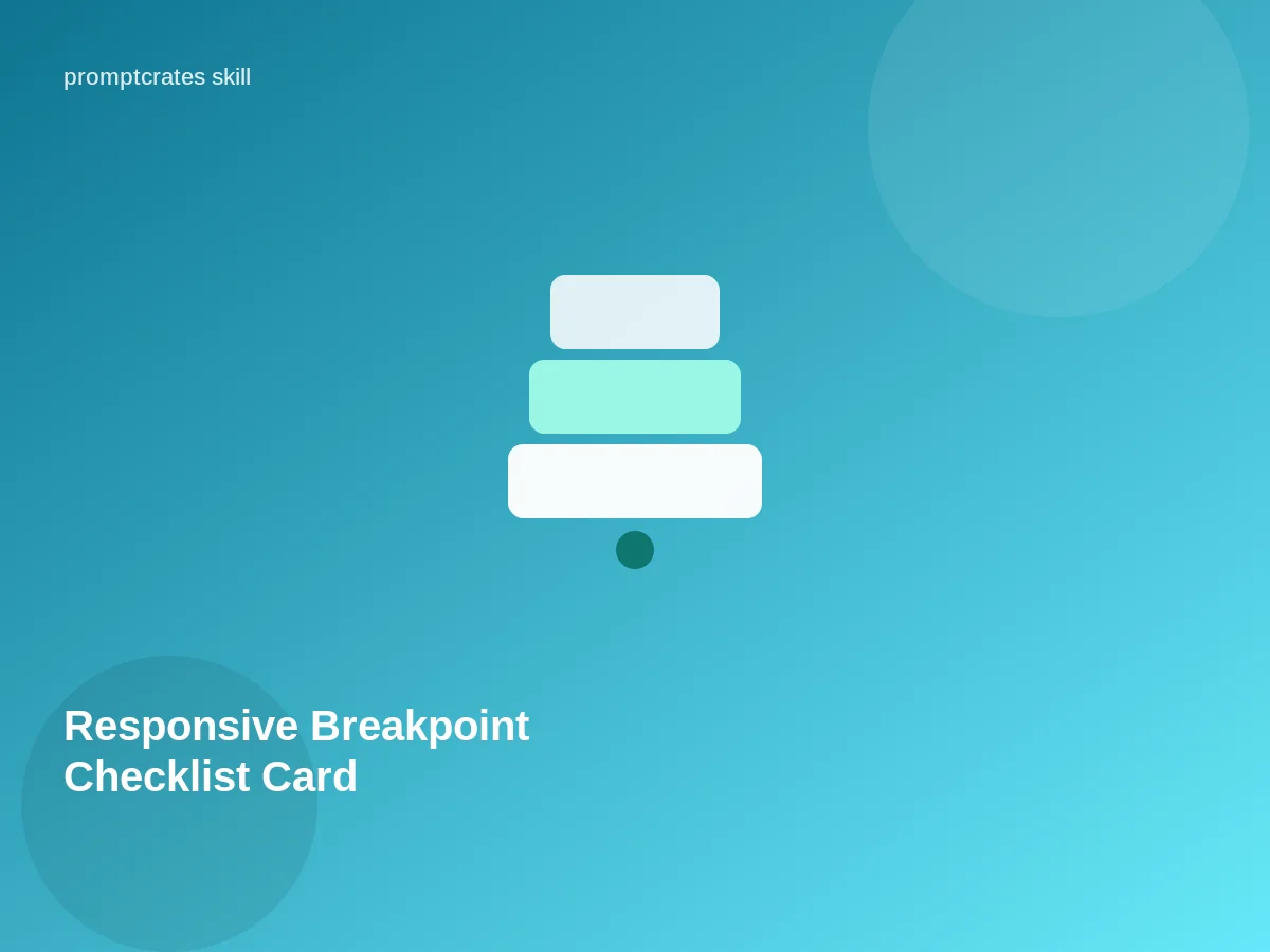 Responsive Breakpoint Checklist Card