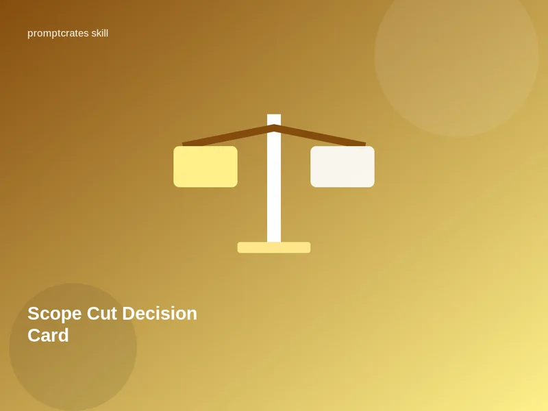 Scope Cut Decision Card