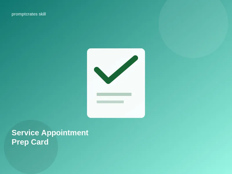 Service Appointment Prep Card