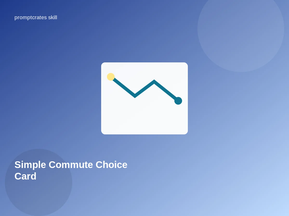 Simple Commute Choice Card