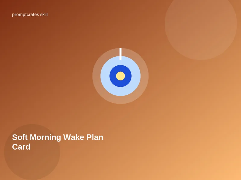 Soft Morning Wake Plan Card