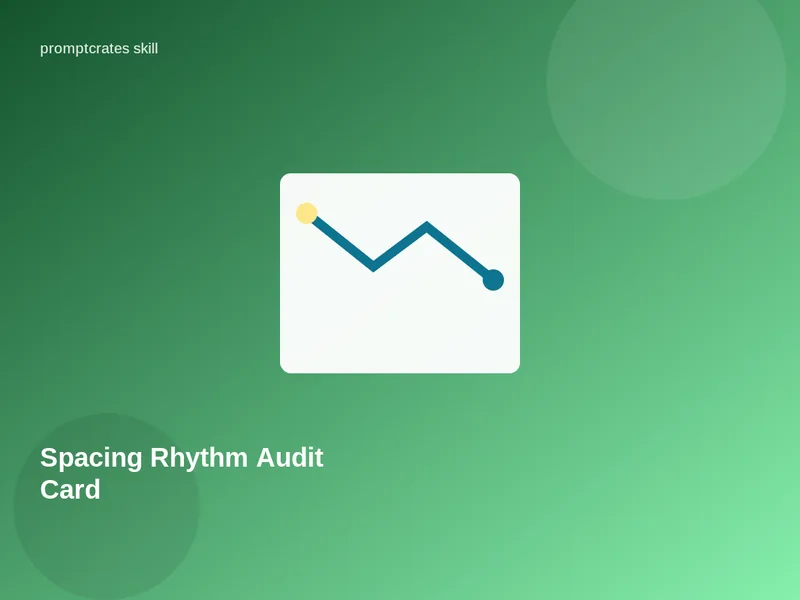 Spacing Rhythm Audit Card