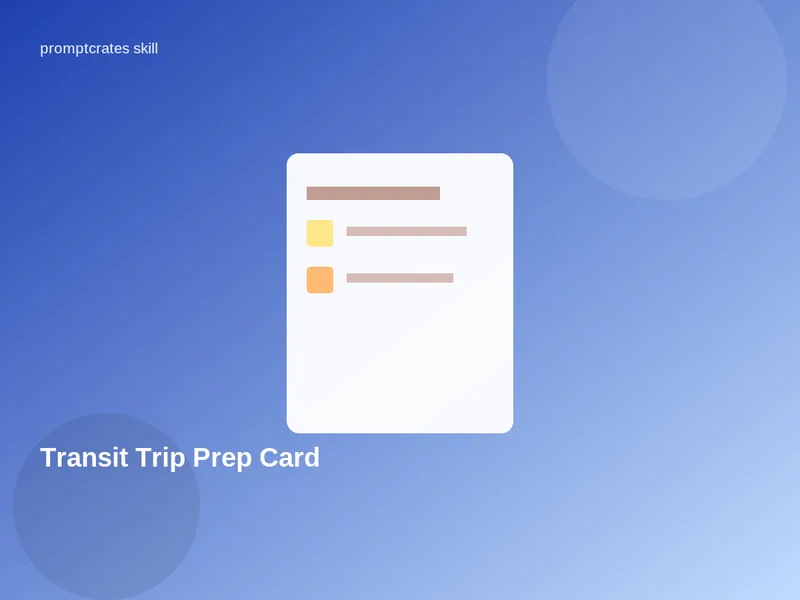 Transit Trip Prep Card