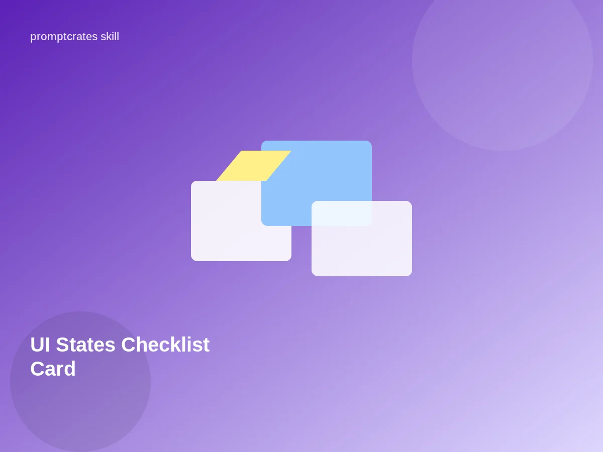 UI States Checklist Card