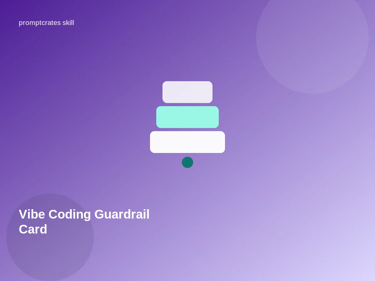 Vibe Coding Guardrail Card