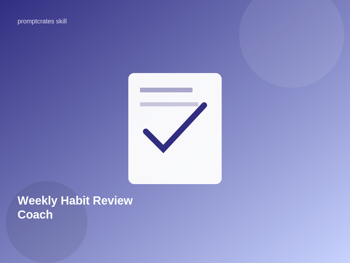 Weekly Habit Review Coach